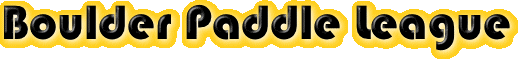 Boulder Paddle League 